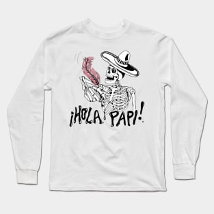 ¡Hola Papi! Long Sleeve T-Shirt